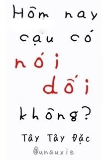Bìa truyện Hôm Nay Cậu Có Nói Dối Không?
