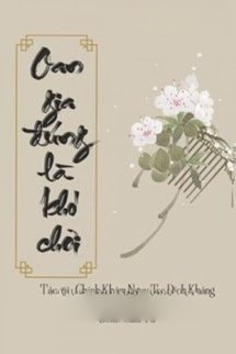 Bìa truyện Oan Gia Đúng Là Khó Chơi