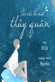 Bìa truyện Tôi Chỉ Là Một Thủy Quân
