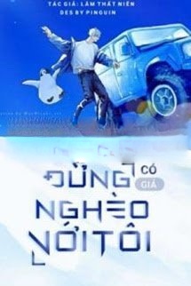 Bìa truyện Đừng Có Giả Nghèo Với Tôi