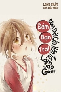Bìa truyện Đám Bạn Trai Đồng Thời Cầu Hôn Tôi, Làm Sao Giờ