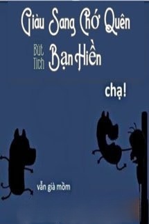 Bìa truyện Giàu Sang Chớ Quên Bạn Hiền
