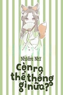 Bìa truyện Còn Ra Thể Thống Gì Nữa?