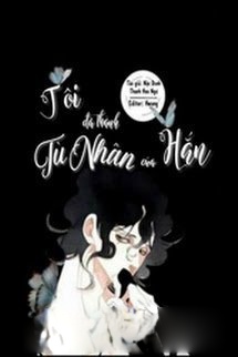 Bìa truyện Tôi Đã Thành Tù Nhân Của Hắn