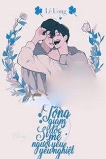 Bìa truyện Tổng Giám Đốc Si Mê Người Yêu Yêu Nghiệt