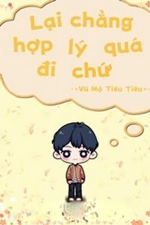 Bìa truyện Lại Chẳng Hợp Lý Quá Đi Chứ