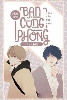 Bìa truyện Cảm Ơn Bạn Cùng Phòng Tha Chết