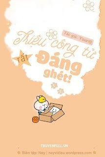 Bìa truyện Triệu Công Tử Rất Đáng Ghét!