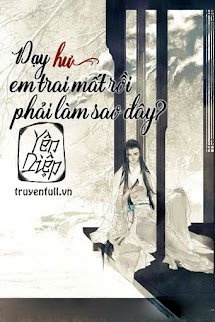 Bìa truyện Dạy "Hư" Em Trai Mất Rồi Phải Làm Sao Đây?