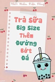Bìa truyện Trà Sữa Big Size Thêm Đường Bớt Đá