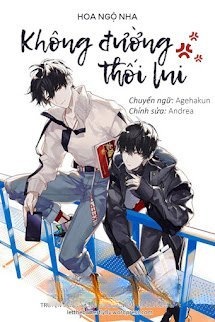 Bìa truyện Không Đường Thối Lui – Hoa Ngộ Nha