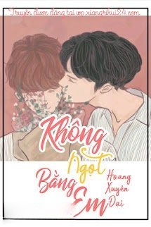 Bìa truyện Không Ngọt Bằng Em