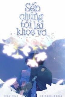 Bìa truyện Sếp Chúng Tôi Lại Khoe Vợ