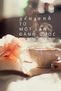 Bìa truyện Yêu Anh Từ Một Lần Đánh Cược