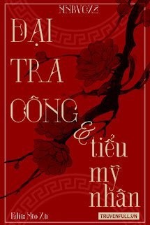 Bìa truyện Đại Tra Công Và Tiểu Mỹ Nhân