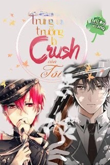 Bìa truyện Trung Đội Trưởng Là Crush Của Tôi