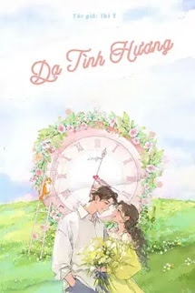 Bìa truyện Dạ Tình Hương - Thi Ý