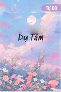 Bìa truyện Dụ Tâm - Bạo Liệt Cổ Thủ