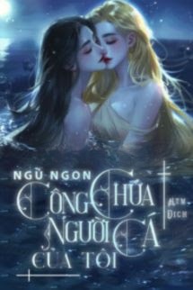 Bìa truyện Ngủ Ngon, Công Chúa Người Cá Của Tôi
