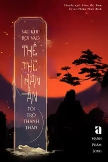 Bìa truyện Sau Khi Rơi Vào Thế Giới Thần Ẩn, Tôi Trở Thành Thần