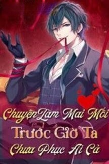 Bìa truyện Chuyện Làm Mai Mối Trước Giờ Ta Chưa Phục Ai Cả