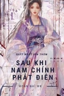 Bìa truyện Sau Khi Nam Chính Phát Điên