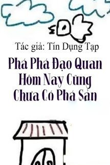 Bìa truyện Phá Phá Đạo Quan Hôm Nay Cũng Chưa Có Phá Sản