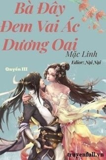 Bìa truyện (Quyển 3) Bà Đây Đem Vai Ác Dương Oai