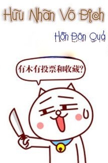 Bìa truyện Hữu Nhãn Vô Địch