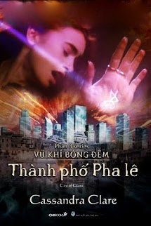 Bìa truyện Vũ Khí Bóng Đêm 3: Thành Phố Pha Lê