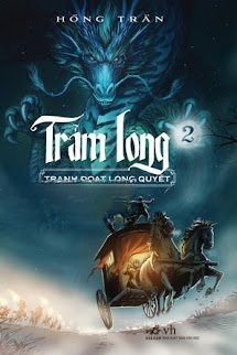 Bìa truyện Trảm Long (Tập 2) - Tranh Đoạt Long Quyết