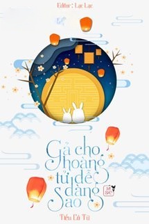 Bìa truyện Gả Cho Hoàng Tử Dễ Dàng Sao