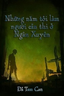 Bìa truyện Những Năm Tôi Làm Người Cản Thi Ở Ngân Xuyên​