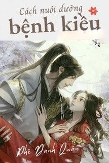 Bìa truyện Cách Nuôi Dưỡng Bệnh Kiều
