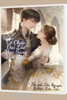 Bìa truyện Cố Chấp Đại Lão Vừa Sủng Vừa Liêu