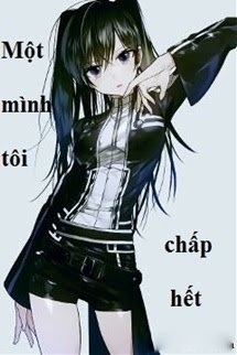 Bìa truyện Một Mình Tôi Chấp Hết