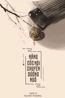 Bìa truyện Nâng Cốc Nói Chuyện Dưỡng Ngô