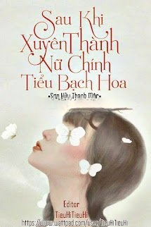 Bìa truyện Sau Khi Xuyên Thành Nữ Chính Tiểu Bạch Hoa