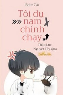 Bìa truyện Tôi Dụ Nam Chính Chạy