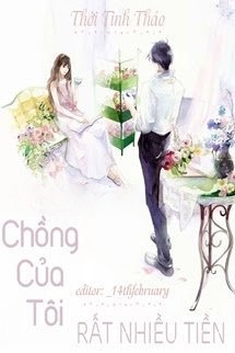 Bìa truyện Chồng Của Tôi Rất Nhiều Tiền