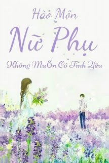 Bìa truyện Hào Môn Nữ Phụ Không Muốn Có Tình Yêu