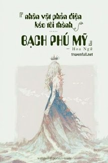 Bìa truyện Nhân Vật Phản Diện Kéo Ta Thành Bạch Phú Mỹ