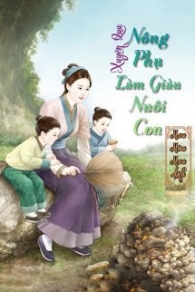 Bìa truyện Xuyên Qua Nông Phụ Làm Giàu Nuôi Con