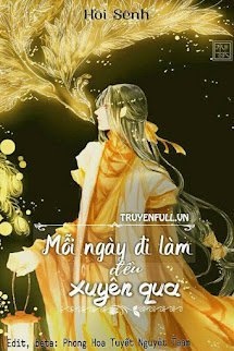Bìa truyện Mỗi Ngày Đi Làm Đều Xuyên Qua