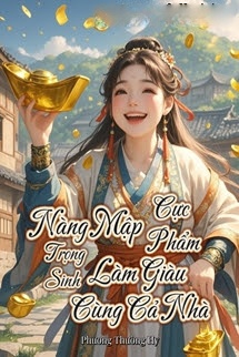 Bìa truyện Nàng Mập Cực Phẩm Trọng Sinh, Làm Giàu Cùng Cả Nhà