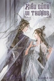 Bìa truyện Kiều Sủng Vi Thượng