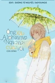 Bìa truyện Ông Xã Alpha Vạn Người Mê Của Tôi