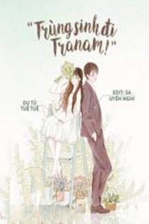 Bìa truyện Trùng Sinh Đi Tra Nam!