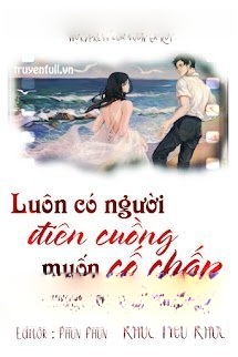 Bìa truyện Luôn Có Người Điên Cuồng Cố Chấp Muốn Độc Chiếm Tôi