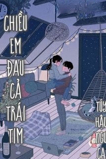 Bìa truyện Chiều Em Đau Cả Trái Tim